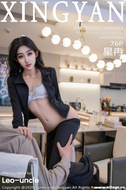 [XINGYAN] 2025.03.11 NO.321 Ƚ[73+1P/599M]