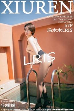 [XIUREN] 2019.04.12 NO.1393 ľľLRIS[57+1P/185M]
