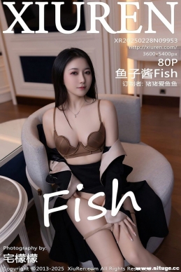 [XIUREN] 2025.02.28 NO.9953 ӽFish[80+1P/713M]