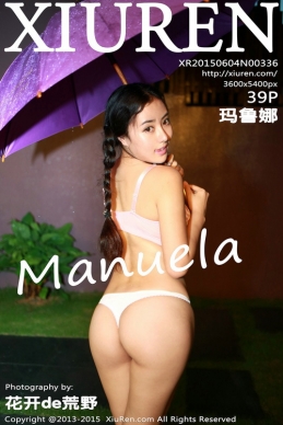 [XIUREN]2015.06.04 NO.336 Manuela³[40P/182M]