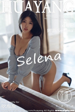 [HuaYang] 2021.03.19 NO.376 ¶Selena[40+1P/404M]