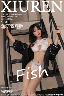 [XIUREN] 2025.04.03 NO.10112 ӽFish[58+1P/493M]