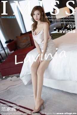 [IMiss] 2019.07.24 NO.363 Lavinia[47+1P/114M]