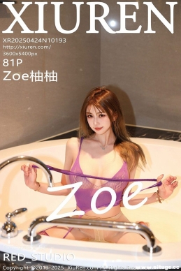 [XIUREN] 2025.04.24 NO.10193 Zoe[81+1P821M]